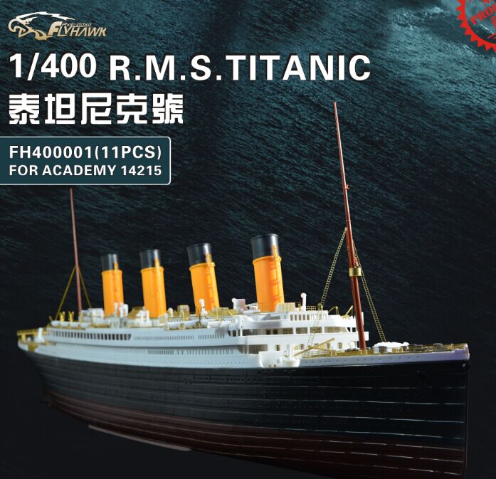 Flyhawk FH400001 1/400 R.M.S. TITANIC Upgrade Parts For Academy — scale model kit